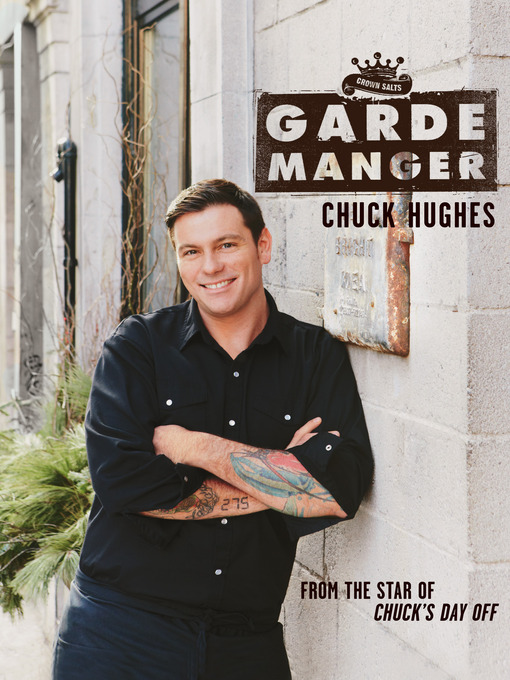 Title details for Garde Manger by Chuck Hughes - Wait list